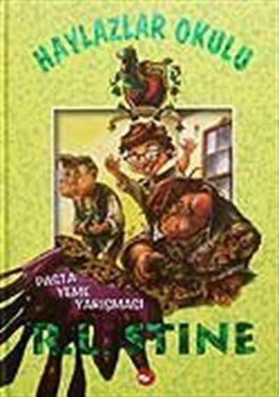 Haylazlar Okulu 1 - Pasta Yeme Yarışması - R. L. Stine - Beyaz Balina Yayınları