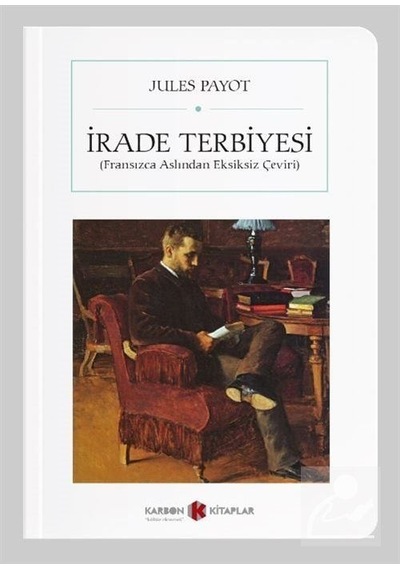 İrade Terbiyesi (cep Boy) (tam Metin) - Jules Payot