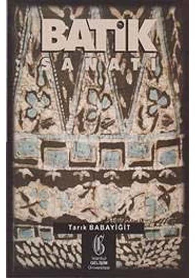 Batik Sanatı - Tarık Babayiğit - İstanbul Gelişim Üniversitesi
