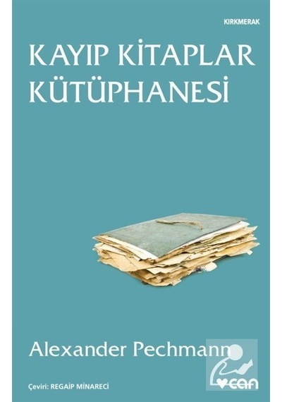 Kayıp Kitaplar Kütüphanesi  - Alexander Pechmann  - Can Yayınları
