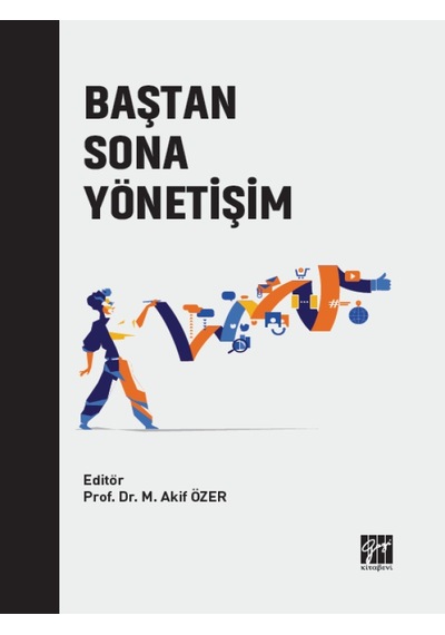 Gazi Kitabevi - Baştan Sona Yönetişim - Prof. Dr. M. Akif ÖZER