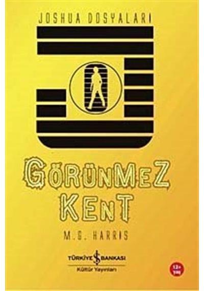 Görünmez Kent - Vashua Dosyaları - M. G. Harris - İş Bankası Kültür Yayınları