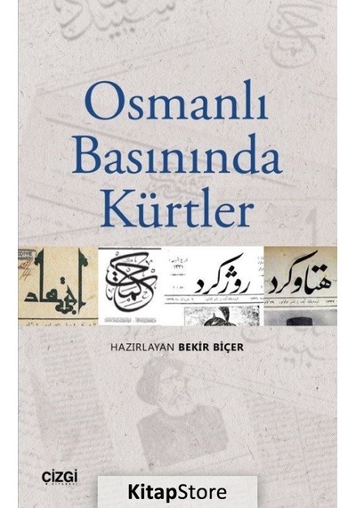 Osmanlı Basınında Kürtler- Çizgi Kitabevi