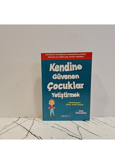 Kendine Güvenen Çocuklar Yetiştirmek - Gael Lindenfield