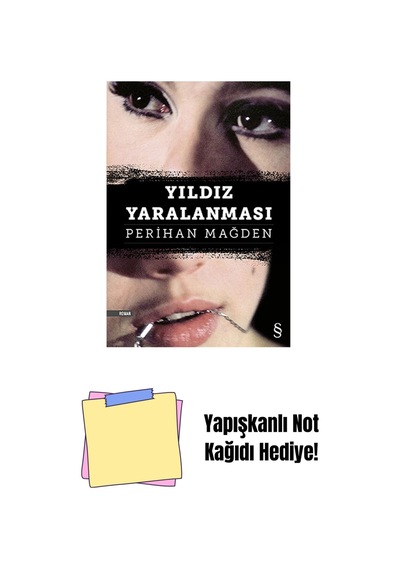 Yıldız Yaralanması + Yapışkanlı Not Kağıdı
