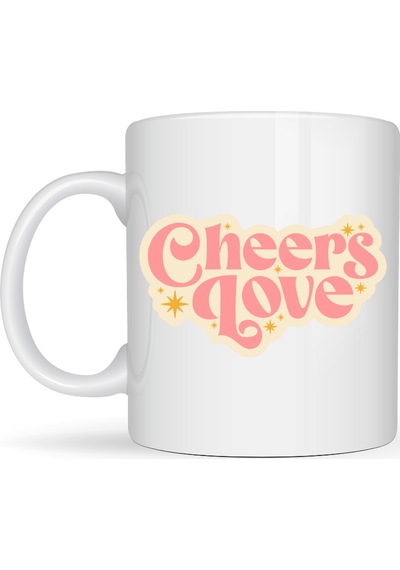Cheers Love Kupa Model 31 - Sevimli Tasarım, Sıcacık Kahve Keyfi - Özel Tasarım Porselen Kupa Diğer