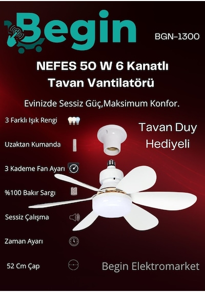 Begin Tavan Duy+50 w 6 Kanatlı Tavan Vantilatör Uzaktan Kumandalı Led Işıklı Beyaz Begin Tavan Duy+50 w 6 Kanatlı Tavan Vantilatör Uzaktan Kumandalı Led Işıklı Beyaz