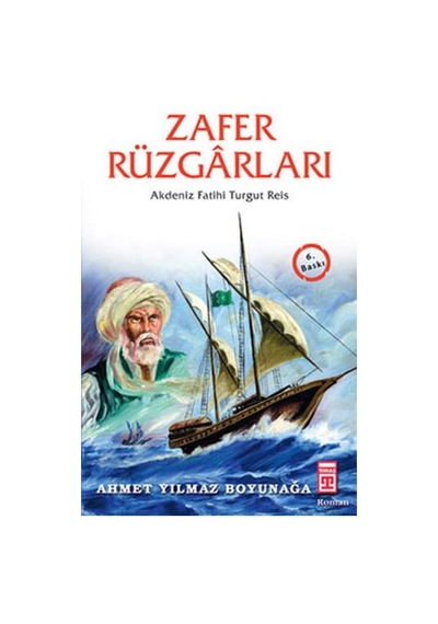 Zafer Rüzgarları - Ahmet Yılmaz Boyunağa - Genç Timaş