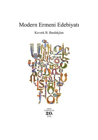 Modern Ermeni Edebiyatı Kevork B Bardakjian Aras Yayınları N11.55229