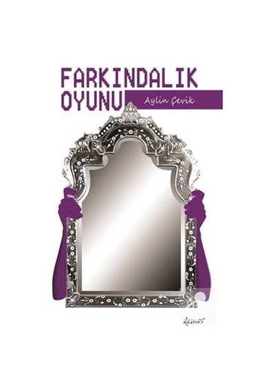Farkındalık Oyunu - Aylin Çevik - Demos Yayınları
