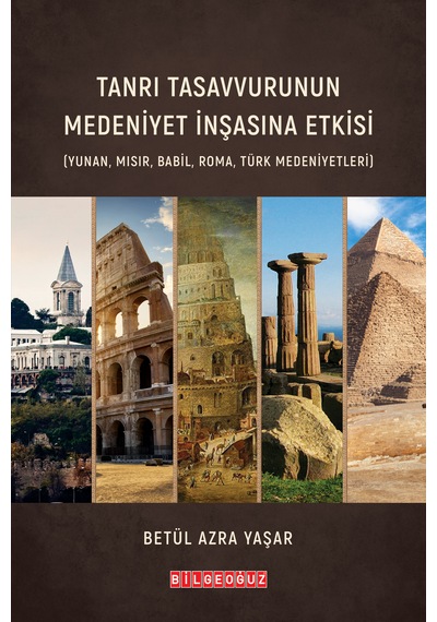 Tanrı Tasavvurunun Medeniyet İnşasına Etkisi
