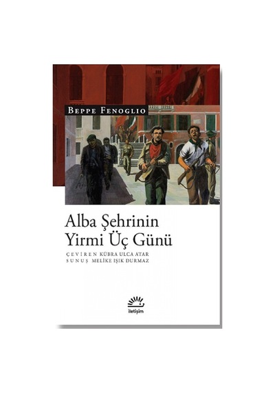 Alba Şehrinin Yirmi Üç Günü - Beppe Fenoglio - İletişim Yayınları