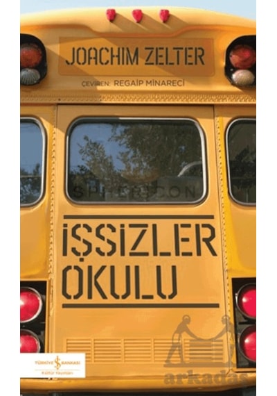 İşsizler Okulu İş Bankası Kültür Yayınları Joachim Zelter