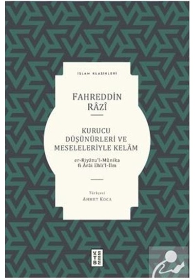 Kurucu Düşünürleri Ve Meseleleriyle Kelam - Er-Riyazu'L-Munika...