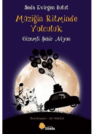 Müziğin Ritminde Yolculuk - Gizemli Şehir Afyon - Seda Evirgen Bulut - Sinada Çocuk
