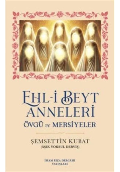Ehl-i Beyt Anneleri / Zeynel Demir