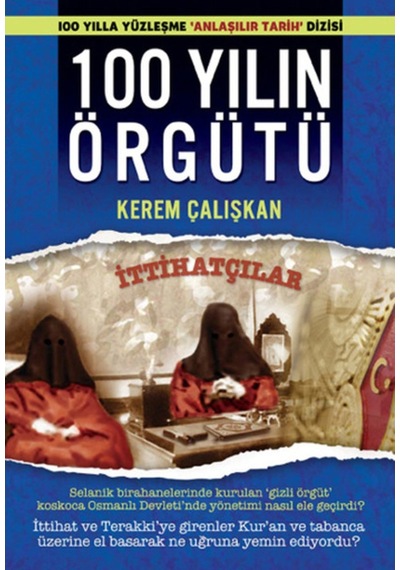 100 Yılın Örgütü - Ittihatçılar