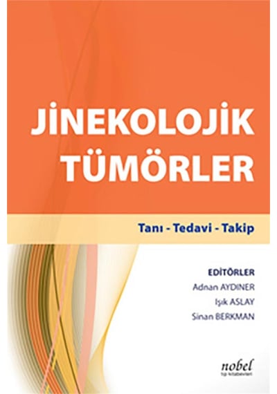 Jinekolojik Tümörler: Tanı - Tedavi - Takip + El Kitabı N11.1486