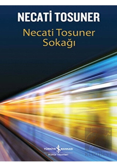 Necati Tosuner Sokağı - Necati Tosuner - İş Bankası Kültür Yayınları