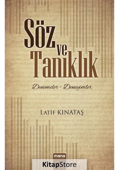 Söz ve Tanıklık - Latif Kınataş - Mana Yayınları