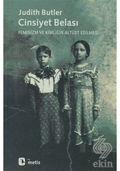 Cinsiyet Belası - Judith Butler - Metis Yayınları