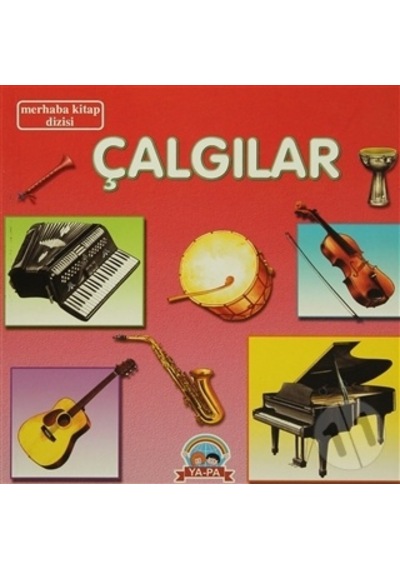 Çalgılar - Merhaba Kitap Dizisi - Aslı Melek Dalar - Ya