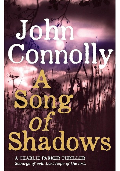 A Song Of Shadows: A Charlie Parker Thriller: 13