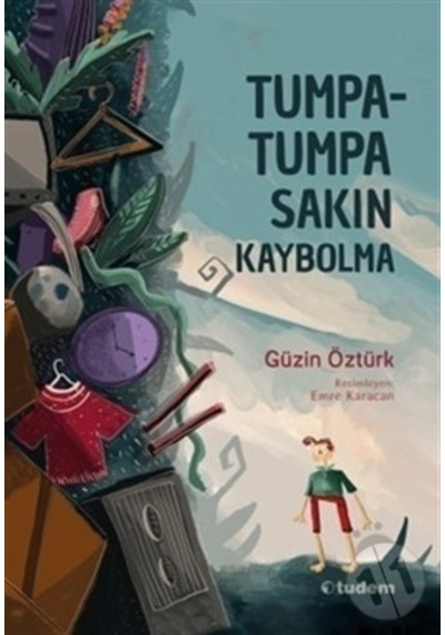 Tudem Yayınları Tumpa Tumpa Sakın Kaybolma