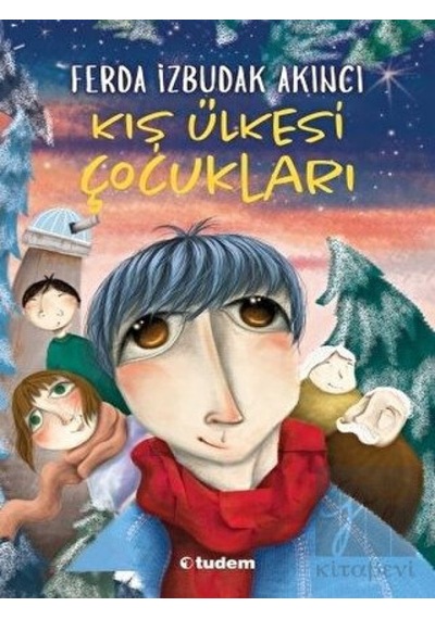 Tudem Yayınları - Kış Ülkesi Çocukları