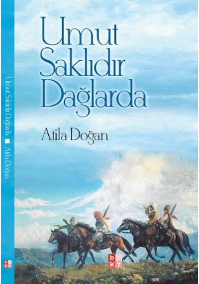 Umut Saklıdır Dağlarda - Atila Doğan - Babıali Kültür