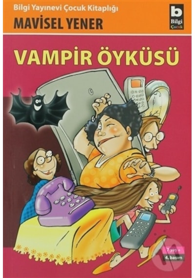 Vampir Öyküsü - Mavisel Yener - Bilgi Yayınevi