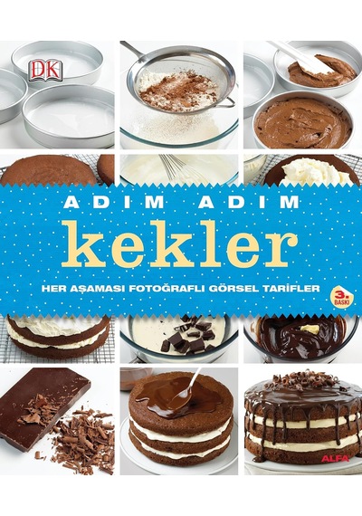Adım Adım Kekler Ciltli : Her Aşaması Fotoğraflı Görsel Tarifler