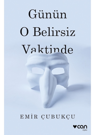 Günün O Belirsiz Vaktinde - Emir Çubukçu - Can Yayınları