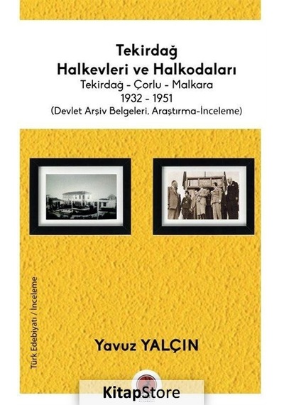 Tekirdağ Halkevleri ve Halkodaları - Yavuz Yalçın - Ceren Yayınevi