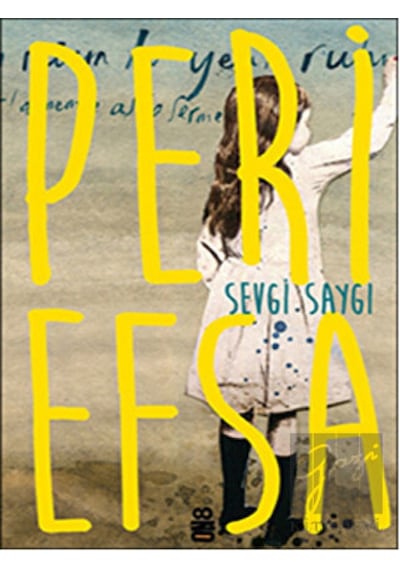 Peri Efsa - Sevgi Saygı - On8 Kitap