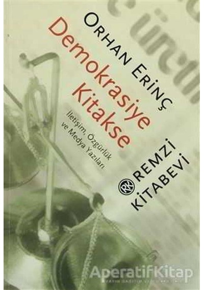 Demokrasiye Kitakse - Orhan Erinç - Remzi Kitabevi