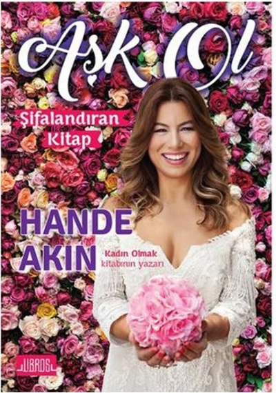 Aşk Ol - Hande Akın - Libros Kitap