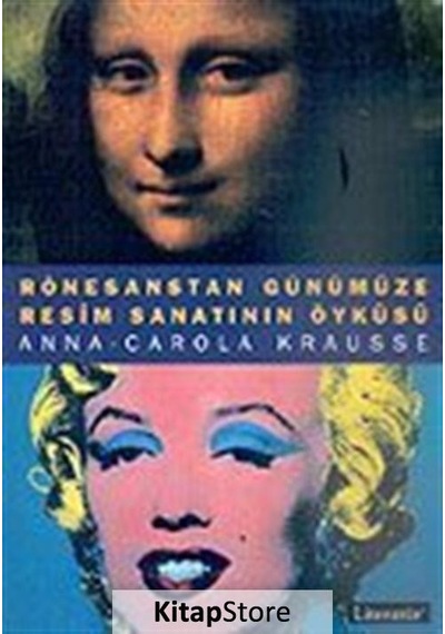 Resim Sanatının Öyküsü - Anna Carola Krausse N11.388
