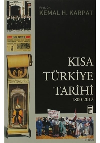 Kısa Türkiye Tarihi - Kemal H. Karpat - Timaş Yayınları