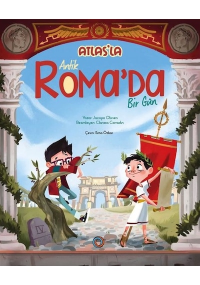 Atlas'la Antik Roma'da Bir Gün - Jacopo Olivieri - Orenda