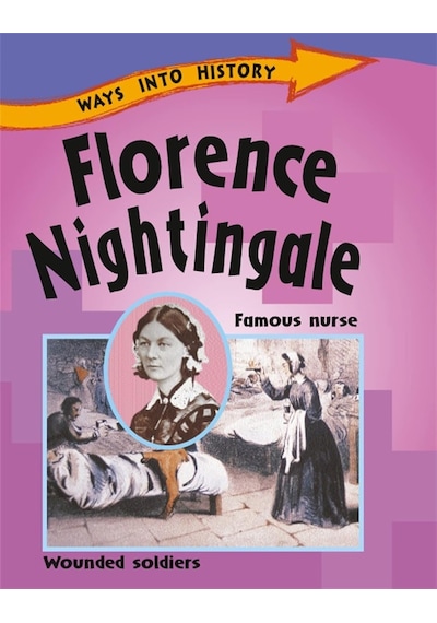 Ways Into History: Florence Nightingale