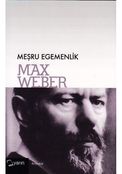 Meşru Egemenlik Max Weber