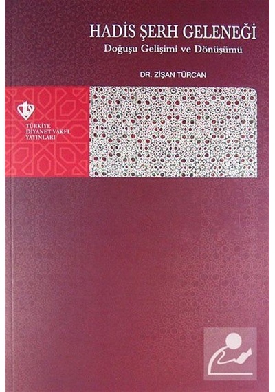 Hadis Şerh Geleneği / Dr. Zişan Türcan