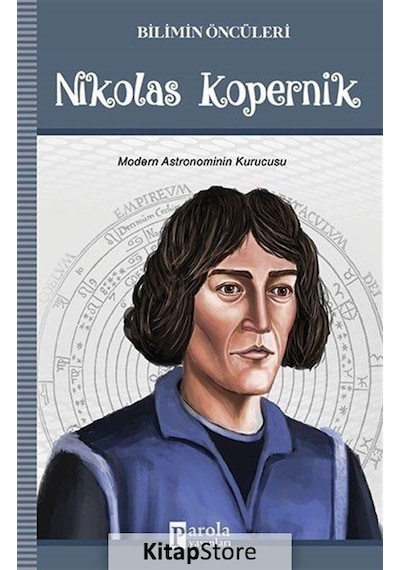 Nikolas Kopernik-Bilimin Öncüleri - Turan Tektaş - Parola Yayınları