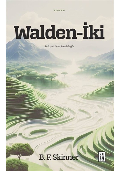 Walden-İki - B. F. Skinner - Ketebe