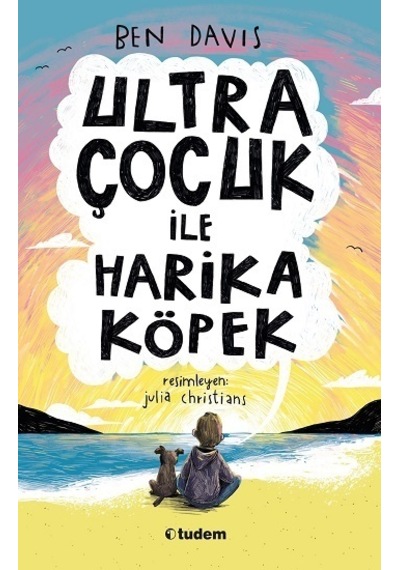 Ultra Çocuk ile Harika Köpek - Ben Davis - Tudem Yayınları