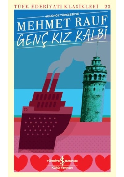 Genç Kız Kalbi - Türk Edebiyatı Klasikleri - Rxlu-668617