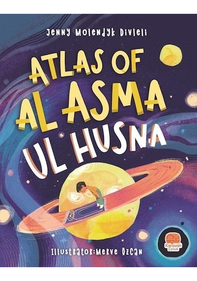 Atlas Of Al Asma Ul Husna İngilizce Esmaü'l Hüsna Atlası / J...