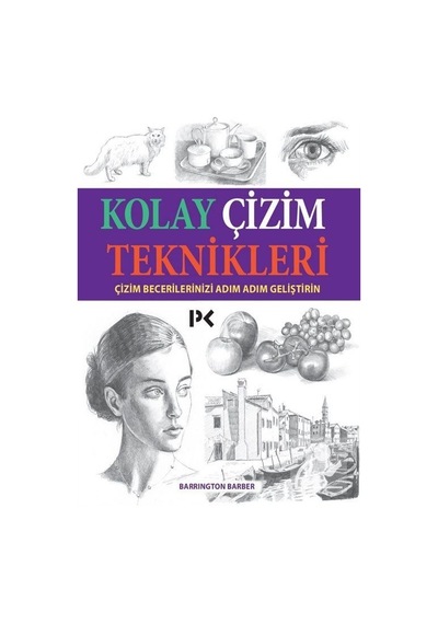 Kolay Çizim Teknikleri / Barrington Barber