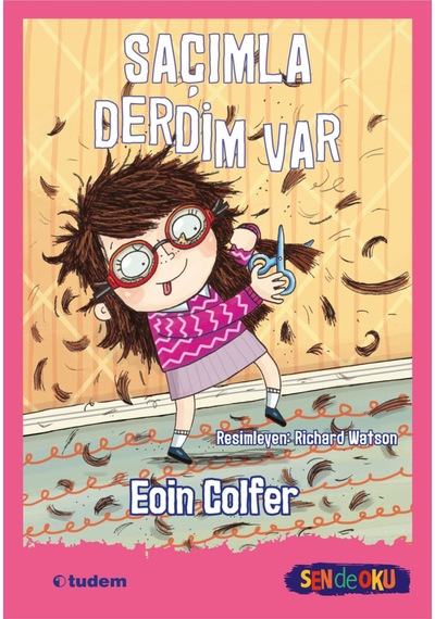 SEN DE OKU- SAÇIMLA DERDİM VAR